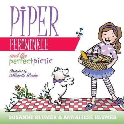 Piper Periwinkle And The Perfect Picnic - Blumer, Susanne, and Blumer, Annaliese