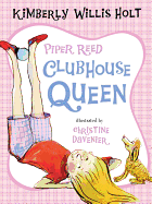 Piper Reed, Clubhouse Queen