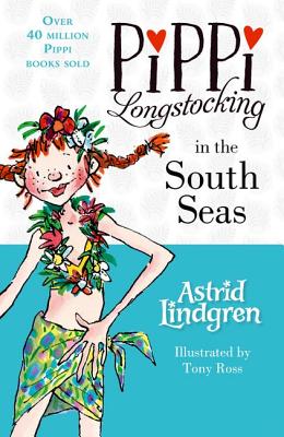 Pippi Longstocking in the South Seas - Lindgren, Astrid