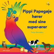 Pippi Papegje hrer med sine super-rer: p? opdagelse i sjove "lr at lytte" lyde for sm? brn med (og uden) hretab