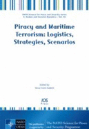 Piracy and Maritime Terrorism: Logistics, Strategies, Scenarios
