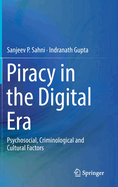 Piracy in the Digital Era: Psychosocial, Criminological and Cultural Factors