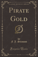 Pirate Gold (Classic Reprint)