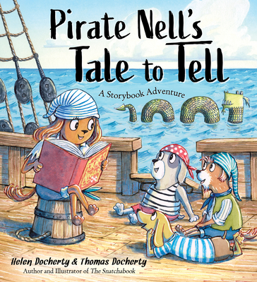 Pirate Nell's Tale to Tell: A Storybook Adventure - Docherty, Helen