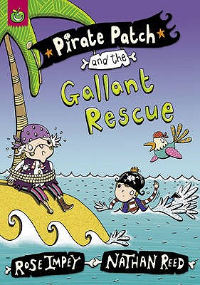 Pirate Patch and the Gallant Rescue - Impey, Rose