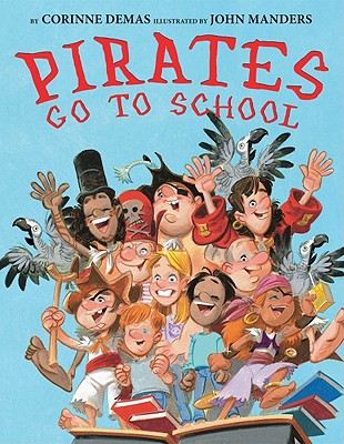 Pirates Go to School - Demas, Corinne