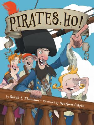 Pirates, Ho! - Thomson, Sarah L