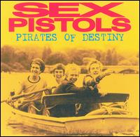 Pirates of Destiny - The Sex Pistols