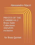 PIRATES OF THE CARIBBEAN 2 Brass Suite Collections AMAZON exclusive: for Brass Quintet