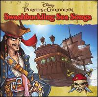 Pirates of the Caribbean: Swashbuckling Sea Songs - Various Artists