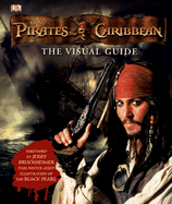Pirates of the Caribbean: The Visual Guide - Platt, Richard