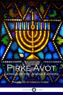 Pirke Avot: Sayings of the Jewish Fathers