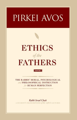 Pirkei Avos: Ethics of the Fathers - Chait, Israel