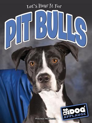 Pit Bulls - McKenzie, Precious