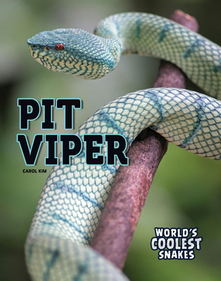 Pit Viper - Kim, Carol