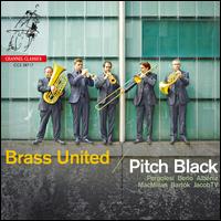 Pitch Black - Brass United; Jan Jansen (organ); Jasper Mertens (percussion); Koen Plaetinck (percussion); Siebe Henstra (harpsichord)