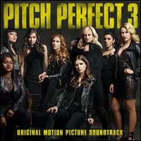 Bildergebnis fÃ¼r Pitch Perfect 3 (Original Motion Picture Soundtrack)Â 