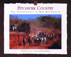 Pitchfork Country: The Photography of Bob Moorhouse