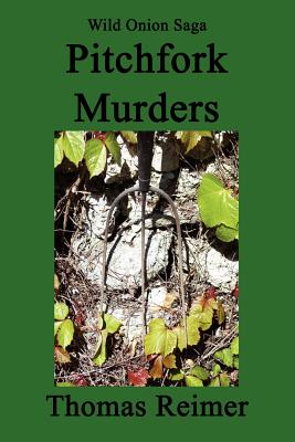 Pitchfork Murders - Reimer, Thomas