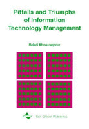 Pitfalls and Triumphs of Information Technology Management - Khosrow-Pour, Mehdi