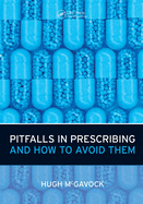 Pitfalls in Prescribing: And How to Avoid Them