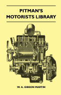 Pitman's Motorists Library - The Book of the Wolseley - A Complete Guide to All 9 H.P, 10 H.P, 12 H.P Models from 1932 to 1937 - Including the 1937 10/40 H.P and 12/48 H.P and the Hornet, Wasp, and 'Nine'