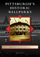Pittsburgh's Historic Ballparks