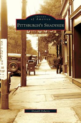 Pittsburgh's Shadyside - Doherty, Donald, Ph.D.