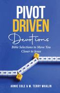 Pivot-Driven Devotions