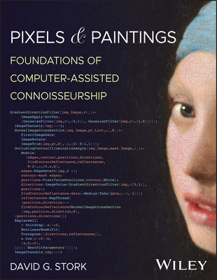 Pixels & Paintings: Foundations of Computer-Assisted Connoisseurship - Stork, David G