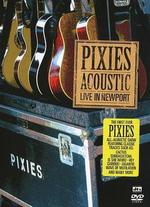Pixies: Acoustic - Live in Newport