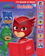 Pj Masks: Owlette I'm Ready to Read Sound Book