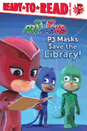 Pj Masks Save the Library!: Ready-To-Read Level 1