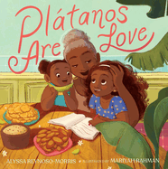 Pltanos Are Love