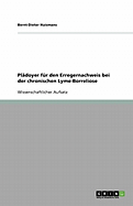 Pl?doyer f?r den Erregernachweis bei der chronischen Lyme-Borreliose