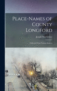 Place-names of County Longford: Collected From Various Sources