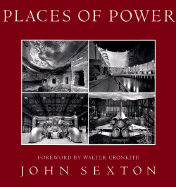 Places of Power: The Aesthetics of Technology - Sexton, John, and Cronkite, Walter, IV (Foreword by), and Pike, Rob
