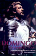 Placido Domingo: My Operatic Roles