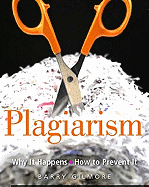 Plagiarism: Why it Happens, How to Prevent it