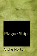 Plague Ship - Norton, Andre