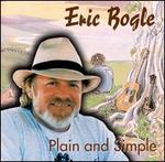 Plain and Simple - Eric Bogle