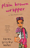 Plain Brown Wrapper - Bates, Karen G
