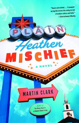 Plain Heathen Mischief - Clark, Martin