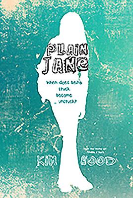 Plain Jane: When does being stuck become ... unstuck? - Hood, Kim