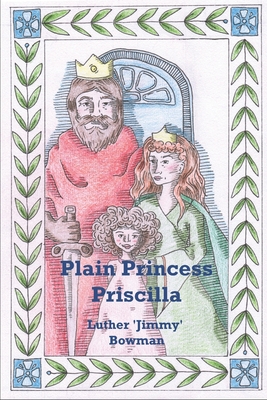 Plain Princess Priscilla - Bowman, Luther Jimmy