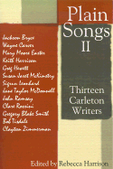 Plain Songs II: Thirteen Carleton Writers