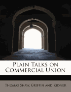Plain Talks on Commercial Union