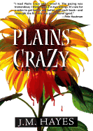 Plains Crazy - Hayes, J M