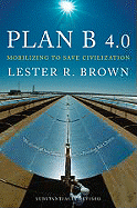 Plan B 4.0: Mobilizing to Save Civilization