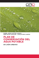 Plan de Conservaci?n del Agua Potable